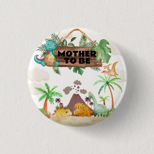 Mother To Be Volcano Hatching Dinosaur Baby Shower 3 Cm Round Badge
