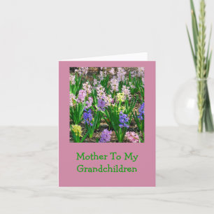 "Mother To My Grandchildren"/ Hyacinths Card