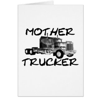 MOTHER TRUCKER - BLACK & WHITE