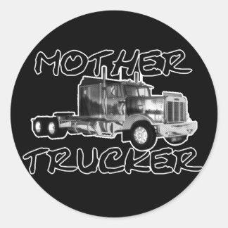 MOTHER TRUCKER - BLACK & WHITE CLASSIC ROUND STICKER