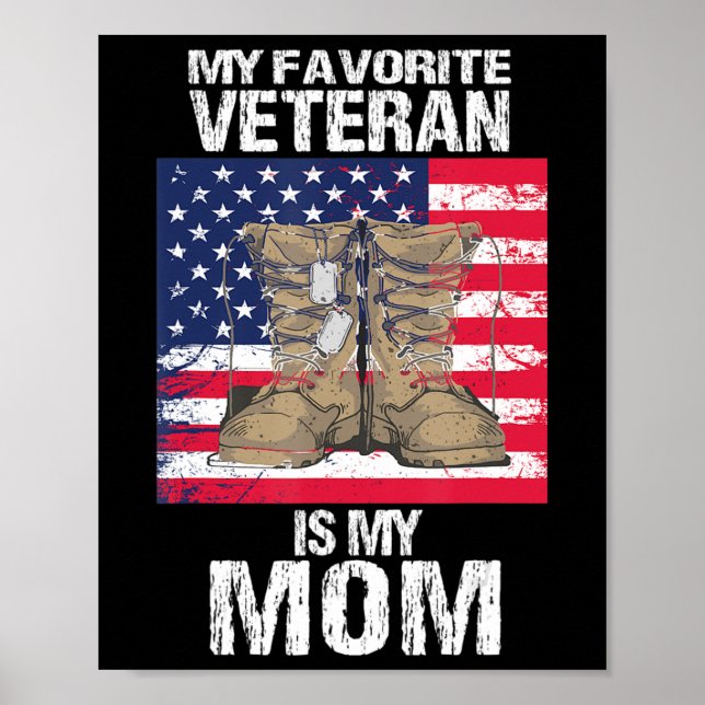 Mother Veterans Day My Favourite Veteran Is My Mum Poster (Front)