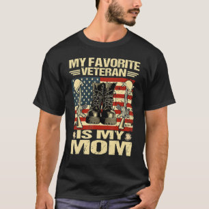 Mother Veterans Day My Favourite Veteran Is My Mum T-Shirt
