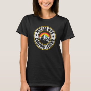 Mother Wife Camping Legend RV Camper Outdoor Women T-Shirt