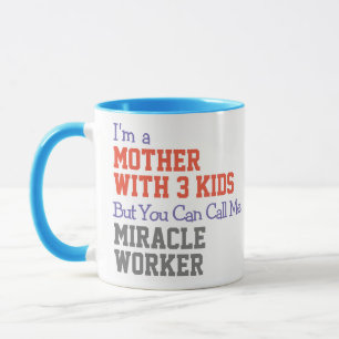Mother With Kids Miracle Worker Mug