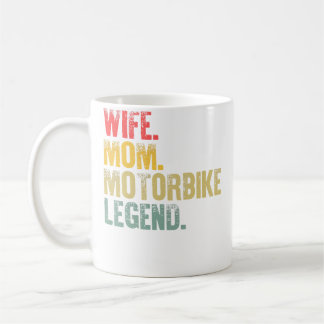 Mother Women Wife Mum Motorbike Legend Coffee Mug