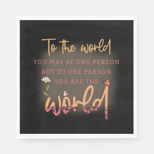 Mother You Are The World Napkin