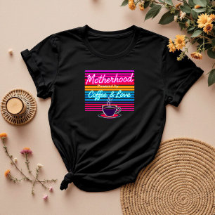 Motherhood Essentials   Coffee and Love Mum T-Shirt