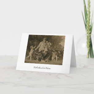 Motherhood is Divine Card