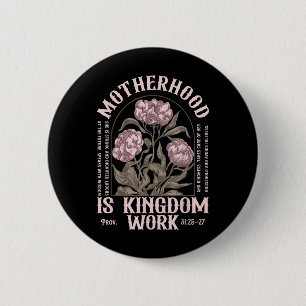 Motherhood Is Kingdom Work Christian Mothers Day 6 Cm Round Badge