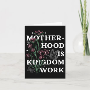 Motherhood Is Kingdom Work Christian Mothers Day Card