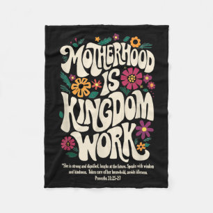 Motherhood Is Kingdom Work Fleece Blanket