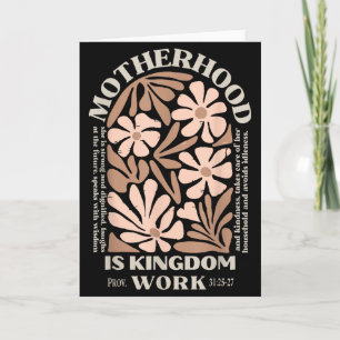Motherhood is kingdom work happy mother's day wome card