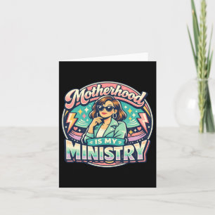 Motherhood Is Ministry Faith Family Mothers Day Card