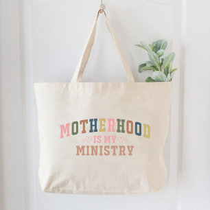 Motherhood Is My Ministry Christian Mothers Faith Large Tote Bag