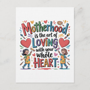 Motherhood Is The Art Of Loving With Your Heart Invitation