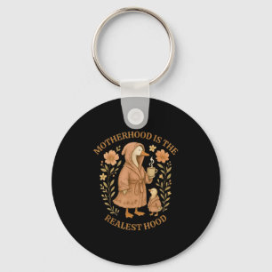 Motherhood Is The Realest Hood Goose Key Ring