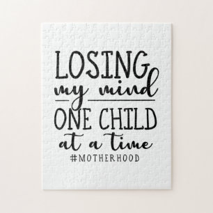 Motherhood One Child At A Time Jigsaw Puzzle