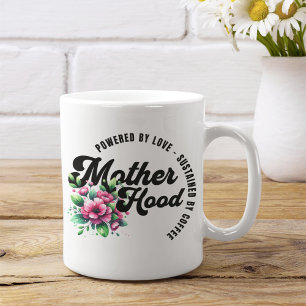 Motherhood Powered by Love Coffee Mug