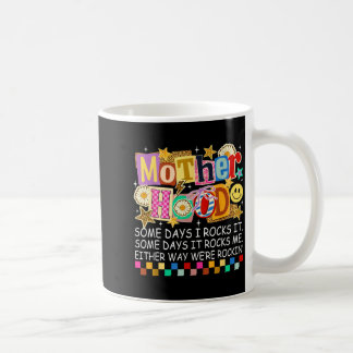 Motherhood Some Days Rock Some Days Rocks Women Coffee Mug