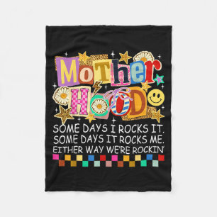 Motherhood Some Days Rock Some Days Rocks Women Fleece Blanket
