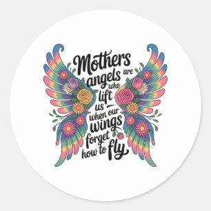 Mothers Are Angels Who Lift Us Classic Round Sticker