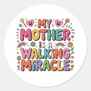 Mothers Are Angels Who Lift Us When Our Wings Classic Round Sticker