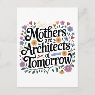 Mothers Are Architects Of Tomorrow Announcement Postcard