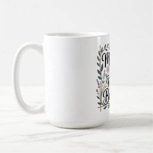 Mothers Are Life's Master Builders Coffee Mug