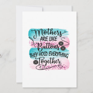Mothers Are Like Buttons Invitation