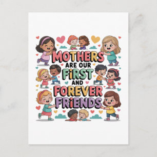 Mothers Are Our First And Forever Friends Invitation Postcard
