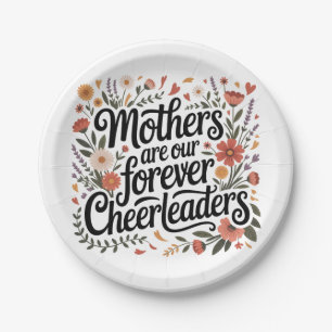 Mothers Are Our Forever Cheerleaders Paper Plate