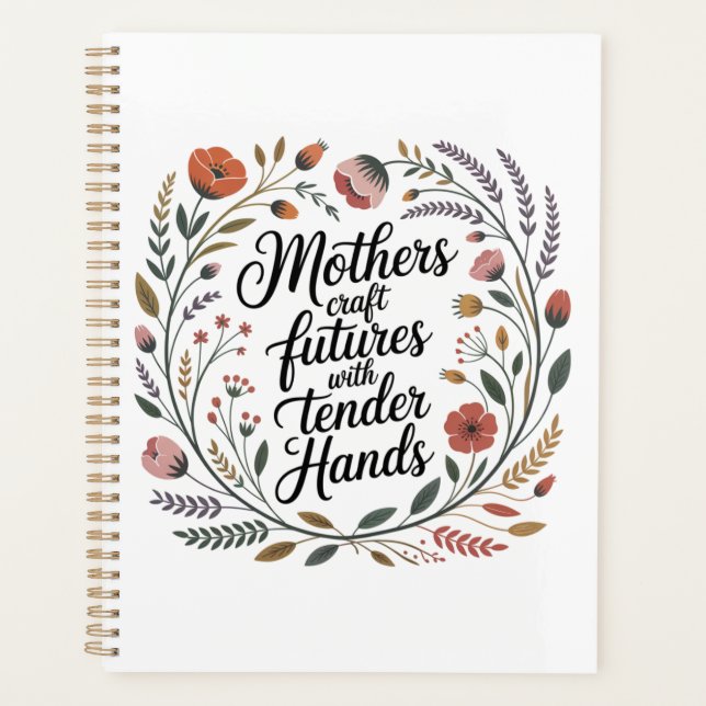Mothers Craft Futures With Tender Hands Planner (Front)