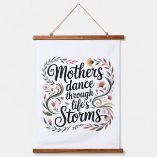 Mothers Dance Through Life's Storms Hanging Tapestry