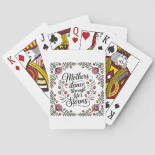 Mothers Dance Through Life's Storms Playing Cards