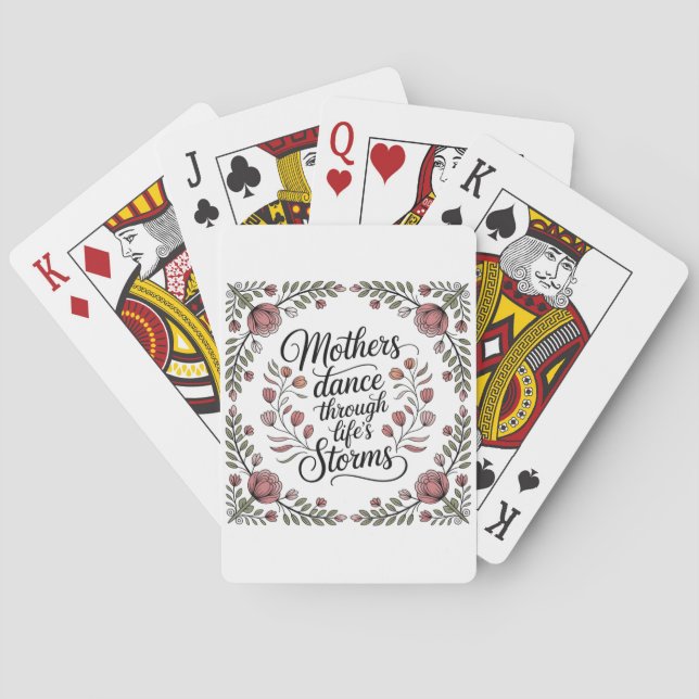 Mothers Dance Through Life's Storms Playing Cards (Back)