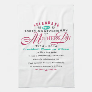 Mothers Day 2014 - 100 Year Celebration Tea Towel