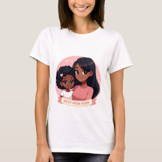 Mother's Day - A mother and her daughter T-Shirt