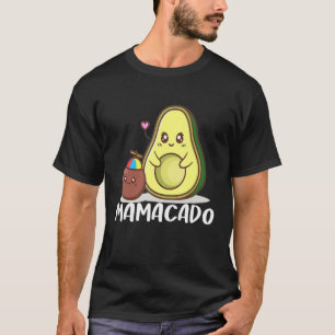 Mothers Day Avocado Mama Avocado Mum Avocado Mam T-Shirt