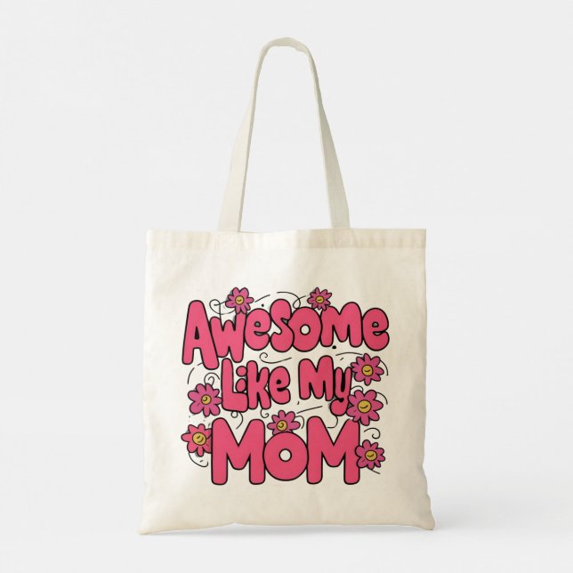 Mother's Day "Awesome Like My Mum" Tote Bag (Back)
