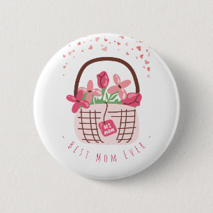 Mother's Day,Best Mom Ever, with Beautiful Flower 6 Cm Round Badge