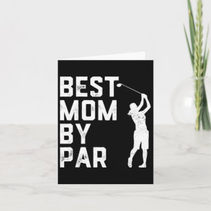 Mother's Day Best Mum By Par Shirt Funny Golf Love Card