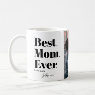 Mothers Day Best Mum Ever Custom Photo  Coffee Mug