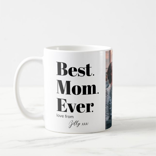 Mothers Day Best Mum Ever Custom Photo  Coffee Mug (Left)