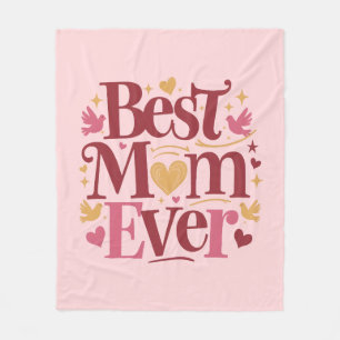 Mother's Day Best Mum Ever Fleece Blanket