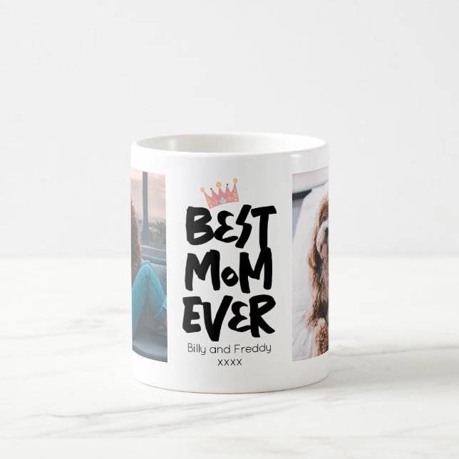 Mother's Day Best Mum Ever Photo Coffee Mug (Center)