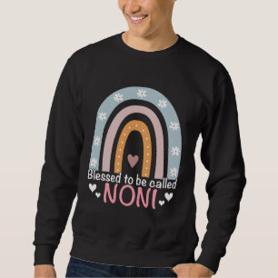 Mothers Day Blessed To Be Called Noni Rainbow Noni Sweatshirt
