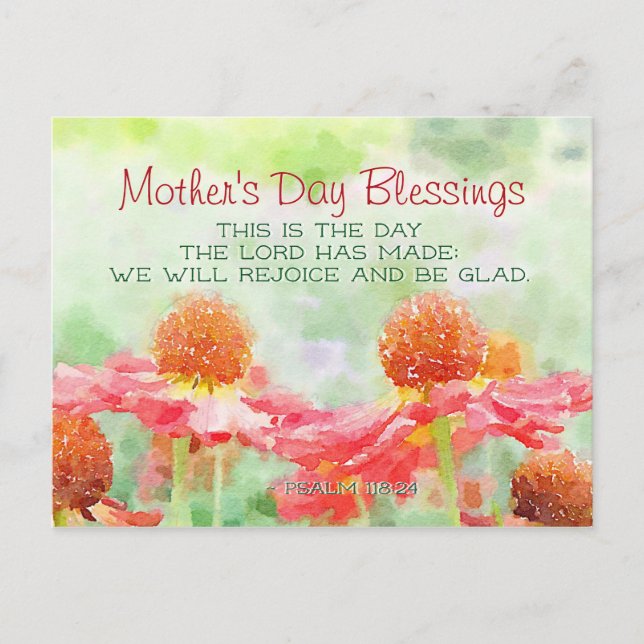Mother's Day Blessing Psalm 118:24 This is the Day Postcard (Front)
