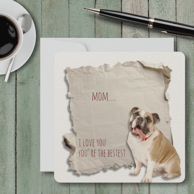 Mothers Day Bulldog Mum Card (Mothers Day is a great time to show mom how special she is, but any day is a day to say I love you!)