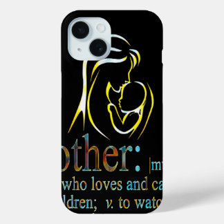 Mother's day iPhone 15 case