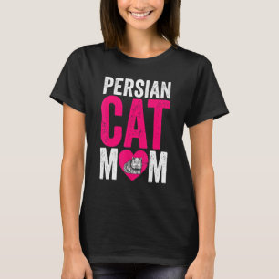 Mother's Day Cat Mama Cat Fur Parent Persian Cat T-Shirt